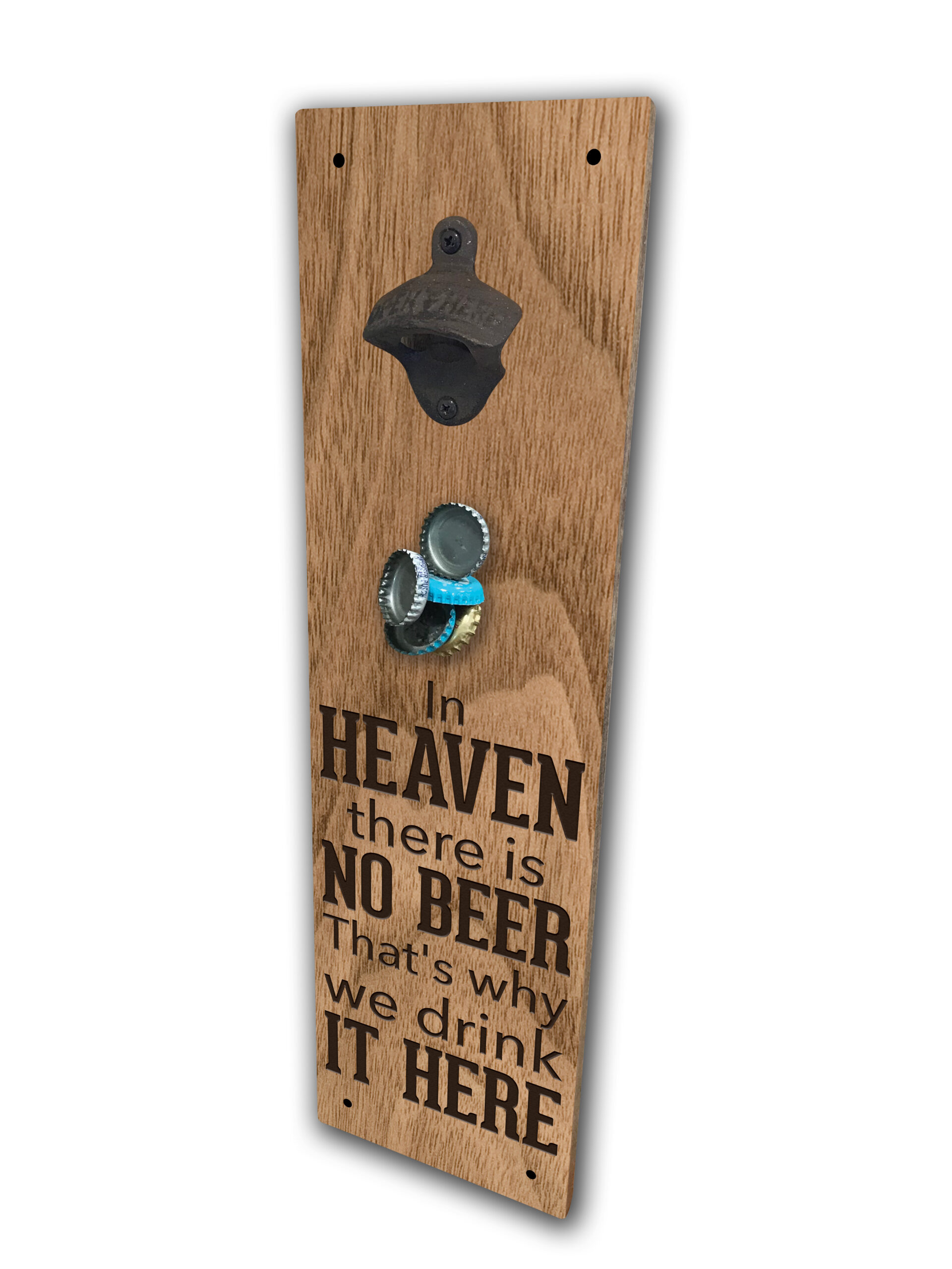 In Heaven No Beer Etched Magnetic Bottle Opener